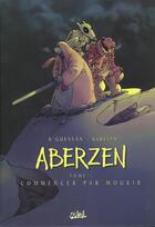 Couverture du livre « Aberzen Tome 1 : commencer par mourir » de Marc N'Guessan aux éditions Soleil