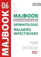 Couverture du livre « Majbook t.6 ; iECN ; dermatologie, maladies infectieuses » de Alexis Maillard et Lina Jeantin aux éditions Med-line