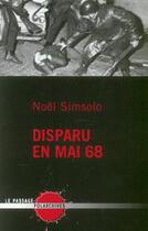 Couverture du livre « Disparu de mai 68 » de Noel Simsolo aux éditions Le Passage