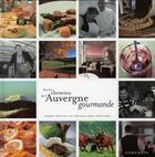 Couverture du livre « Les chemins de l'Auvergne gourmande » de Dupuy/Andre/Nolleau aux éditions Lucien Souny