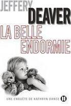 Couverture du livre « La belle endormie » de Jeffery Deaver aux éditions Editions Des Deux Terres