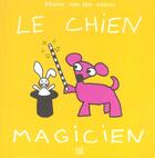 Couverture du livre « Le Chien Magicien » de Erwin Van Den Arend aux éditions Lipokili