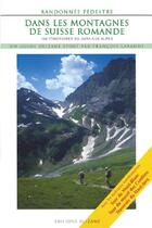 Couverture du livre « Randonnée pédestre dans les montagnes de suisse romande » de Francois Labande aux éditions Olizane
