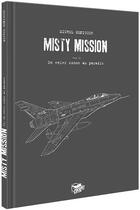 Couverture du livre « Misty mission Tome 2 : en enfer comme au paradis » de Michel Koeniguer aux éditions Paquet