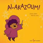 Couverture du livre « Alakazoum ! » de Jean Leroy et Maylee Keo aux éditions 400 Coups