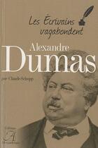 Couverture du livre « Alexandre Dumas » de Claude Schopp aux éditions Alexandrines