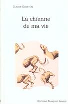 Couverture du livre « La chienne de ma vie » de Claude Duneton aux éditions Francois Janaud