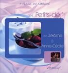 Couverture du livre « Les petits-déj de jérôme et anne-cécile » de Fichaux et Odouard aux éditions Dormonval