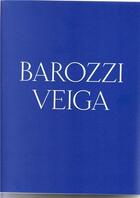 Couverture du livre « Barozzi veiga » de Barozzi F/Veiga A/Za aux éditions Park Books