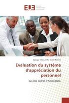 Couverture du livre « Evaluation du systeme d'appreciation du personnel - cas des cadres d'amen bank » de Vivien Romeo D T. aux éditions Editions Universitaires Europeennes