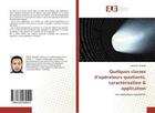 Couverture du livre « Quelques classes d'operateurs quotients, caracterisation & application - les operateurs quotients » de Abd-Elzaher Mokhles aux éditions Editions Universitaires Europeennes