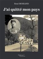 Couverture du livre « J'ai quitté mon pays » de Rene Moirand aux éditions Baudelaire