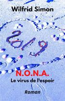 Couverture du livre « N. o. n. a. - le virus de l'espoir » de Wilfrid Simon aux éditions Librinova