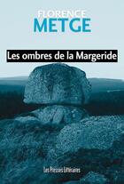 Couverture du livre « Les ombres de la Margeride » de Florence Metge aux éditions Presses Litteraires