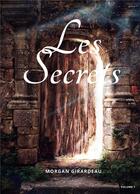 Couverture du livre « Les secrets » de Girardeau Morgan aux éditions Kobo By Fnac