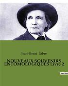 Couverture du livre « NOUVEAUX SOUVENIRS ENTOMOLOGIQUES Livre 2 » de Jean-Henri Fabre aux éditions Culturea