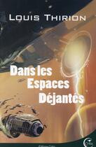 Couverture du livre « Dans les espaces déjantés » de Louis Thirion aux éditions Critic