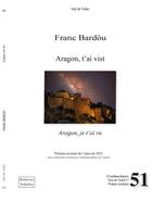 Couverture du livre « ARAGON T'AI VIST : ARAGON JE T'AI VU » de Franc Bardou aux éditions Troba Vox