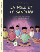 Couverture du livre « La mule et le sanglier » de Thierry Falise et Lea Hybre aux éditions Massot Editions