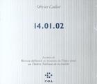 Couverture du livre « 14 01 02 cd (cd lect de ret defin etr aime) » de Olivier Cadiot aux éditions P.o.l