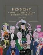 Couverture du livre « Hennessy a toast to the world's preeminent spirit » de Glenn O'Brien aux éditions Rizzoli