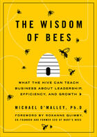 Couverture du livre « The Wisdom of Bees » de Michael O'Malley aux éditions Penguin Group Us