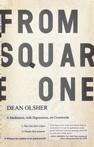 Couverture du livre « From Square One » de Olsher Dean aux éditions Scribner