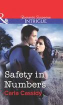 Couverture du livre « Safety in Numbers (Mills & Boon Intrigue) » de Carla Cassidy aux éditions Mills & Boon Series