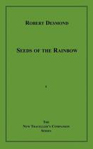 Couverture du livre « Seeds of the Rainbow » de Robert Desmond aux éditions Epagine