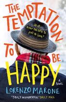 Couverture du livre « THE TEMPTATION TO BE HAPPY » de Lorenzo Marone aux éditions Oneworld