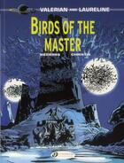 Couverture du livre « Valerian t.5 ; birds of the master » de Pierre Christin et Jean-Claude Mézières aux éditions Cinebook