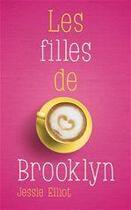 Couverture du livre « Les filles de Brooklyn » de Jessie Elliott aux éditions Hachette Romans