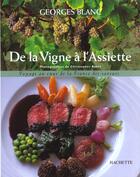 Couverture du livre « De La Vigne A L'Assiette » de Georges Blanc aux éditions Hachette Pratique
