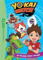 Couverture du livre « Yo-Kai Watch t.23 ; le vilain petit Yo-Kai » de  aux éditions Hachette Jeunesse