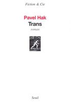 Couverture du livre « Trans » de Pavel Hak aux éditions Seuil