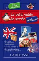 Couverture du livre « Le petit guide de survie au Royaume-Uni ; spécial séjour linguistique » de  aux éditions Larousse