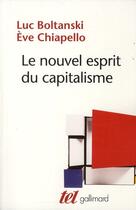 Couverture du livre « Le nouvel esprit du capitalisme » de Luc Boltanski et Eve Chiappello aux éditions Gallimard