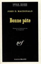 Couverture du livre « Bonne pate » de John D. Macdonald aux éditions Gallimard