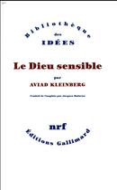 Couverture du livre « Le Dieu sensible » de Aviad Kleinberg aux éditions Gallimard