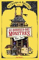 Couverture du livre « Les chroniques de Pont-aux-Rats t.1 ; au bonheur des monstres » de Alan Snow aux éditions Nathan
