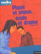 Couverture du livre « Pique et pique école et drame » de Jo Hoestlandt aux éditions Nathan