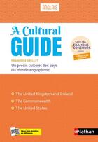 Couverture du livre « Anglais ; A cultural guide ; Un précis culturel des pays du monde anglophone (édition 2024) » de Francoise Grellet aux éditions Nathan