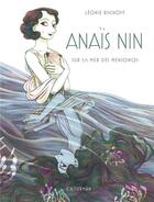 Couverture du livre « Anaïs Nin : sur la mer des mensonges » de Leonie Bischoff aux éditions Casterman