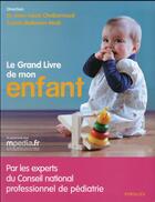 Couverture du livre « Le grand livre de mon enfant » de Jean-Louis Chabernaud et Carole Bellemin-Noel aux éditions Eyrolles