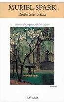 Couverture du livre « Droits Territoriaux » de Muriel Spark aux éditions Fayard