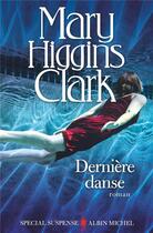 Couverture du livre « Dernière danse » de Mary Higgins Clark aux éditions Albin Michel