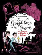 Couverture du livre « Le grand livre de l'horreur T.5 ; sur les traces de Sherlock Holmes » de Caroline Hue et N. M. Zimmermann aux éditions Albin Michel