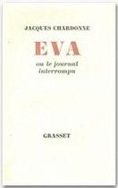 Couverture du livre « Eva ou le journal interrompu » de Jacques Chardonne aux éditions Grasset Et Fasquelle