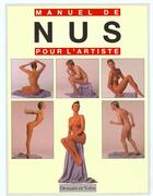 Couverture du livre « Manuel De Nus Pour L'Artiste » de Peter Hince aux éditions Dessain Et Tolra