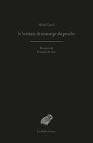 Couverture du livre « Le lointain dramaturge du proche » de Francois De Asis et Michel Gravil aux éditions Belles Lettres